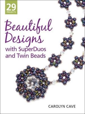 cover image of Beautiful Designs with SuperDuos and Twin Beads